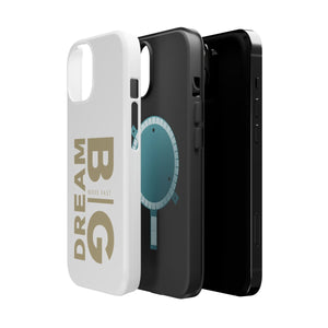 Magnetic DREAM BIG Case for iPhone 14 and above